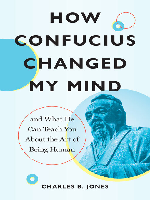 Title details for How Confucius Changed My Mind by Charles B. Jones - Available